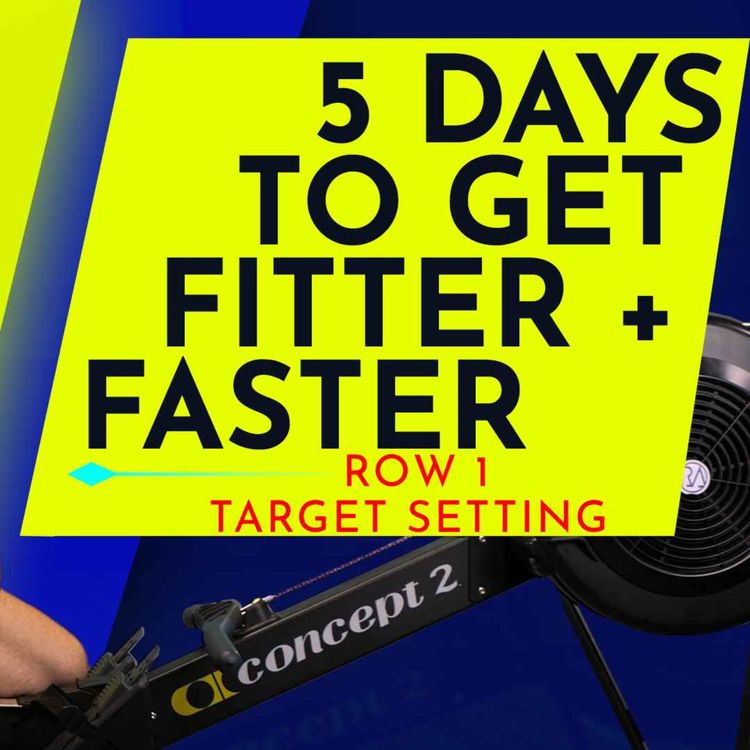 cover art for 5-Day Rowing Challenge - Day 1 - Setting your Target