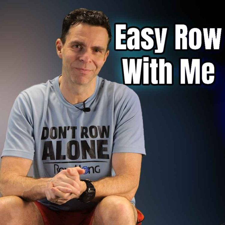 cover art for Mar 18: 25 Min Easy Rowing Workout — Low Effort, Real Results | RowAlong