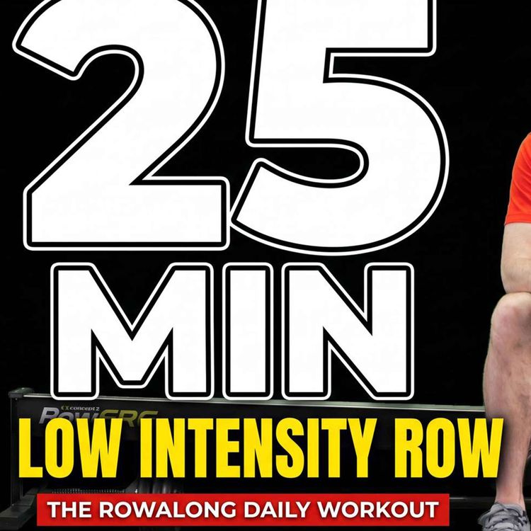 cover art for Apr 27: Easy 25 Min Follow Along Rowing Machine Workout | Low Intensity + Perfect Technique