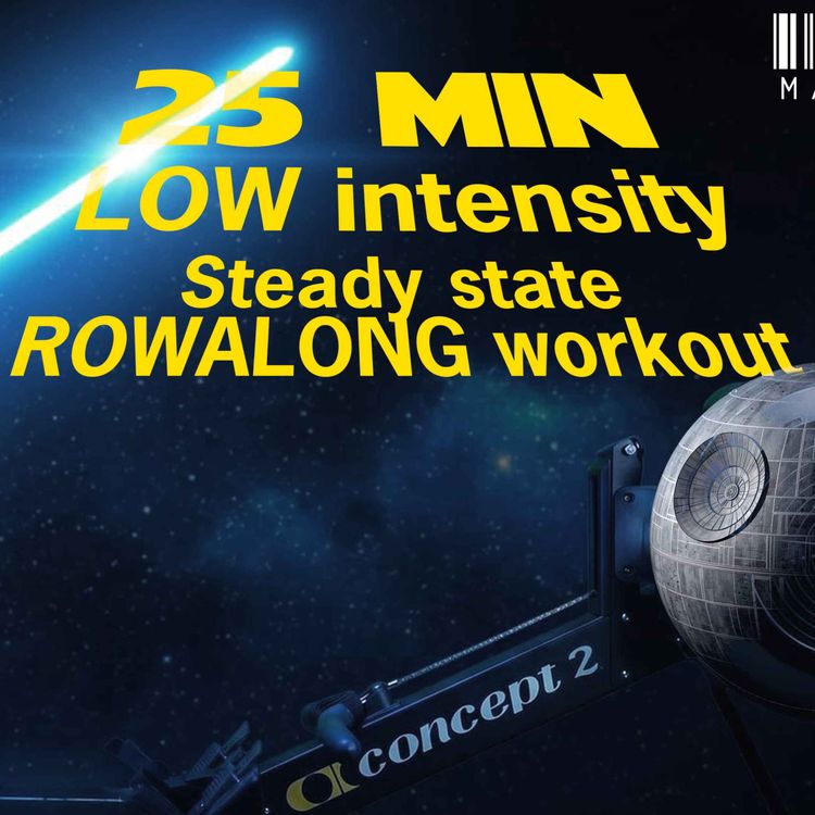 cover art for Star Wars Day RowAlong: How to Row Properly on a Rowing Machine | 25-Minute Follow-Along Workout