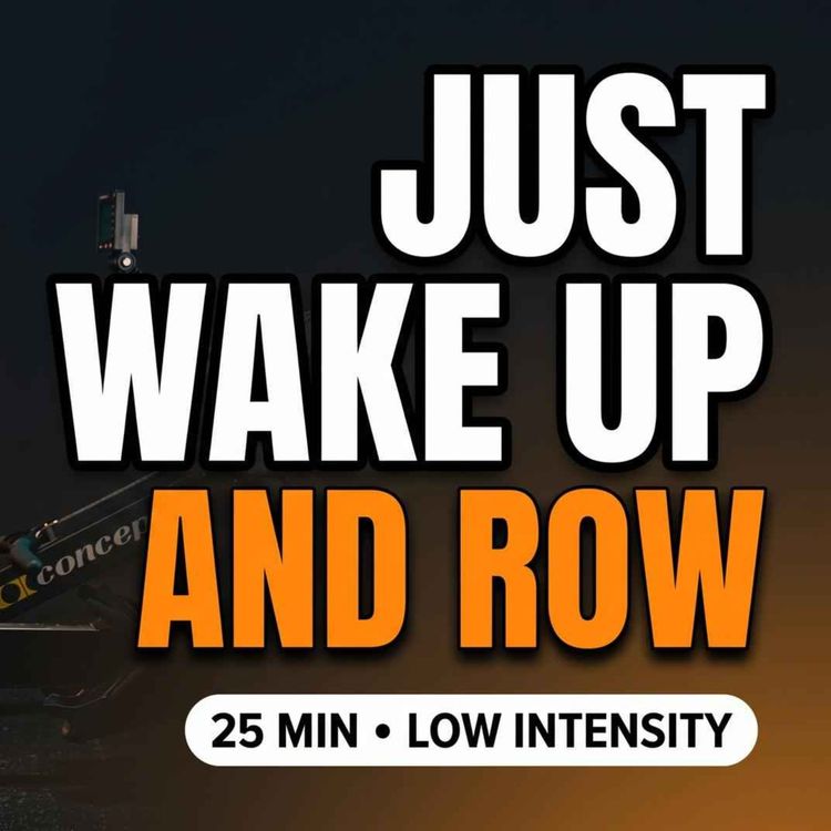cover art for 250 Calories Before Breakfast — Easy Rowing Machine Workout (25 Minutes)