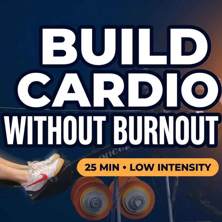 cover art for Build Your Cardio Without Burning Out | 25 Min Row Along Workout