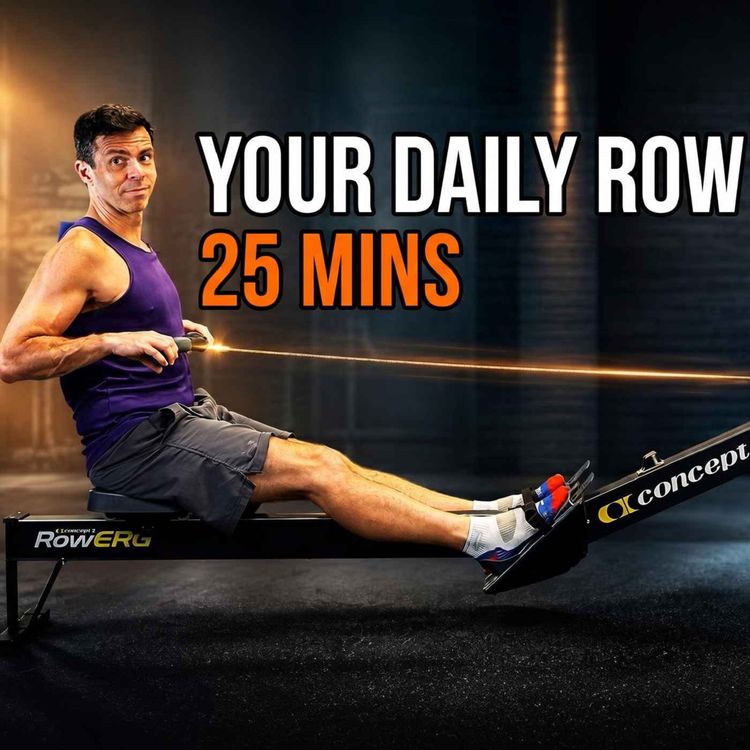 cover art for This Is Your Daily Rowing Routine — 25 Minutes, Full Technique, Feel Amazing