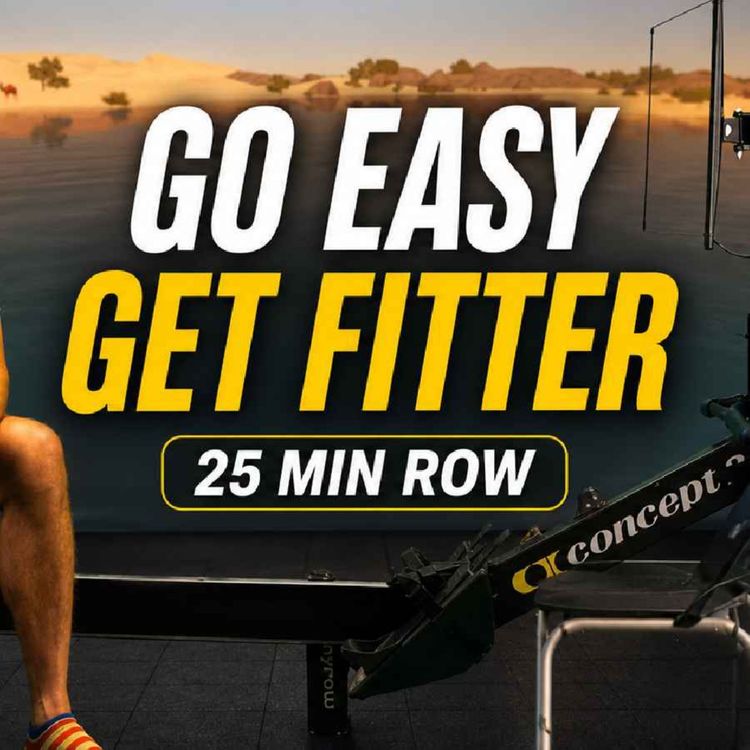 cover art for Why Easy Rowing Gets You Fitter | 25-Minute Easy Rowing Workout