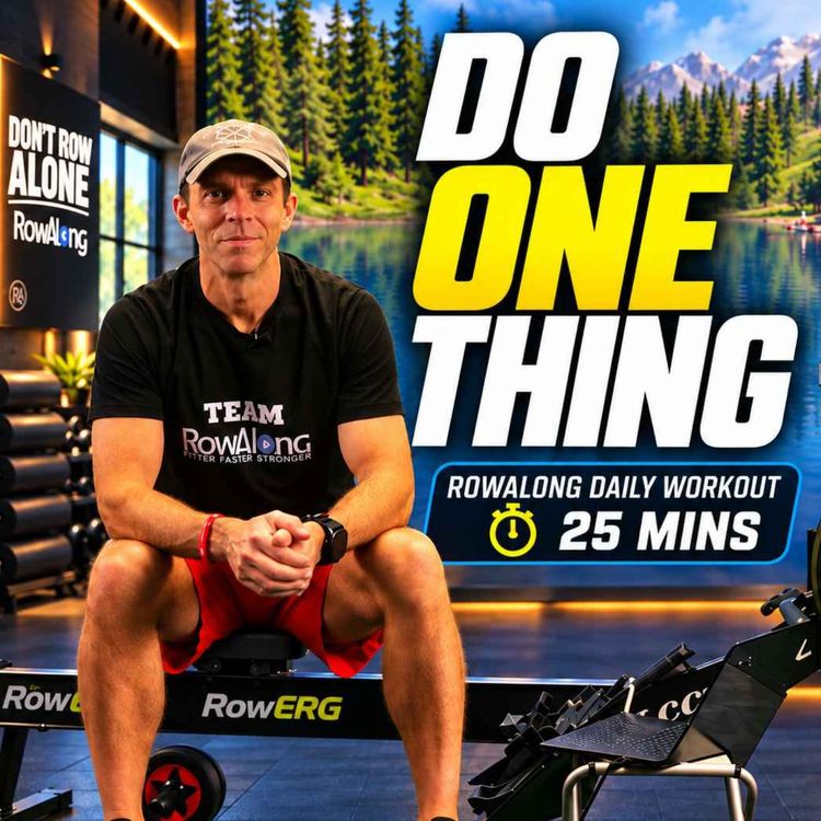cover art for Improve Your Rowing One Thing at a Time | Follow Along Workout