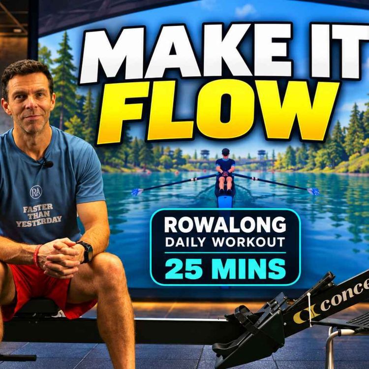 cover art for Make Your Stroke Flow | 25 Minute Follow Along Rowing Workout