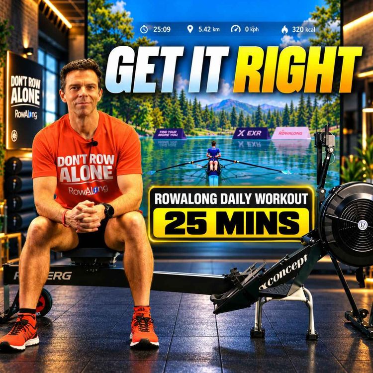 cover art for 25 Minutes to Fine-Tune Your Rowing | Follow Along Workout