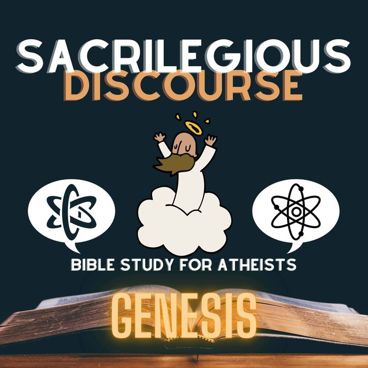 cover art for Bible Study for Atheists - Genesis 8 - 9