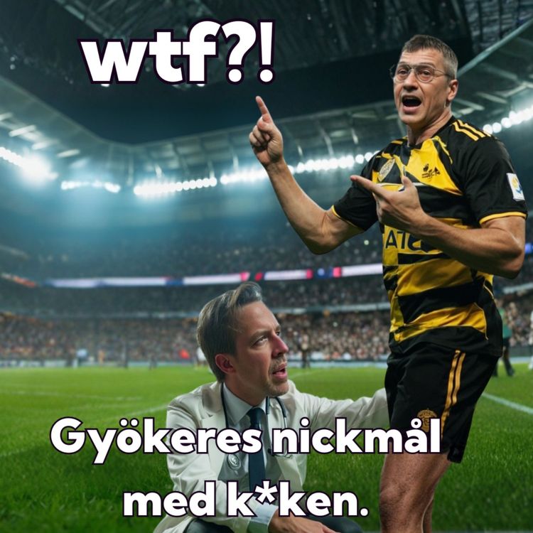 cover art for Gyökeres nickade in den med k*ken