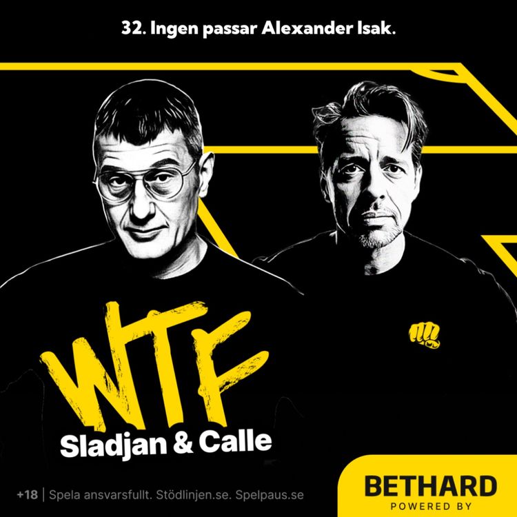 cover art for 32. Varför passar ingen Alexander Isak?