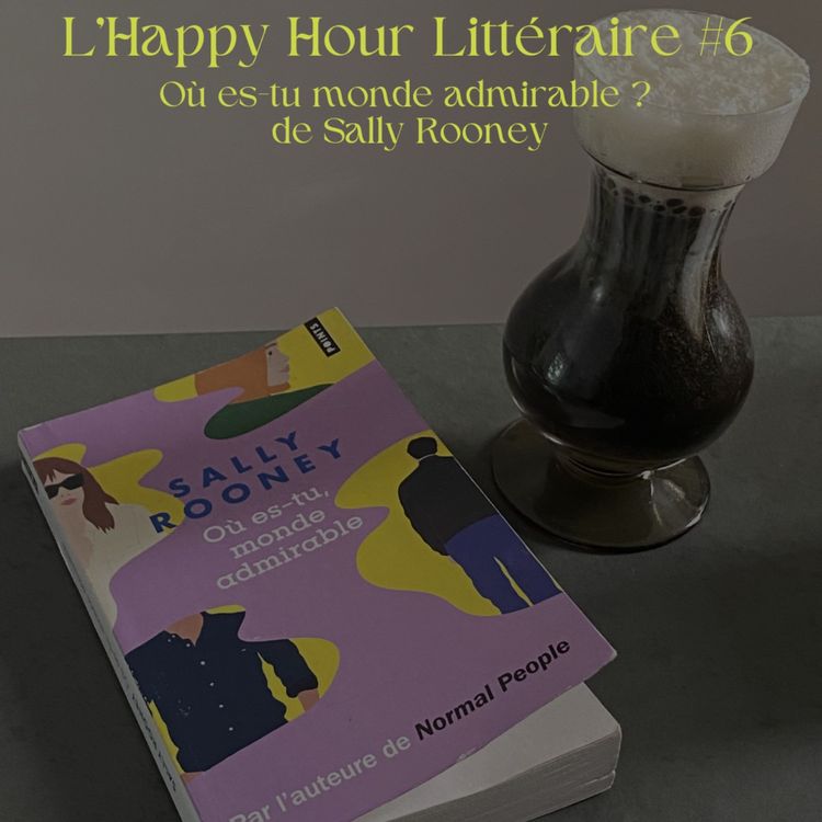 cover art for Où es-tu monde admirable ? de Sally Rooney : chronique d'une génération désenchantée