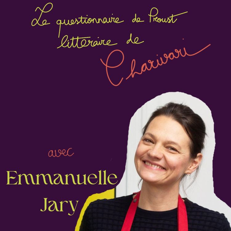 cover art for Emmanuelle Jary : les livres qui nourrissent sa vie