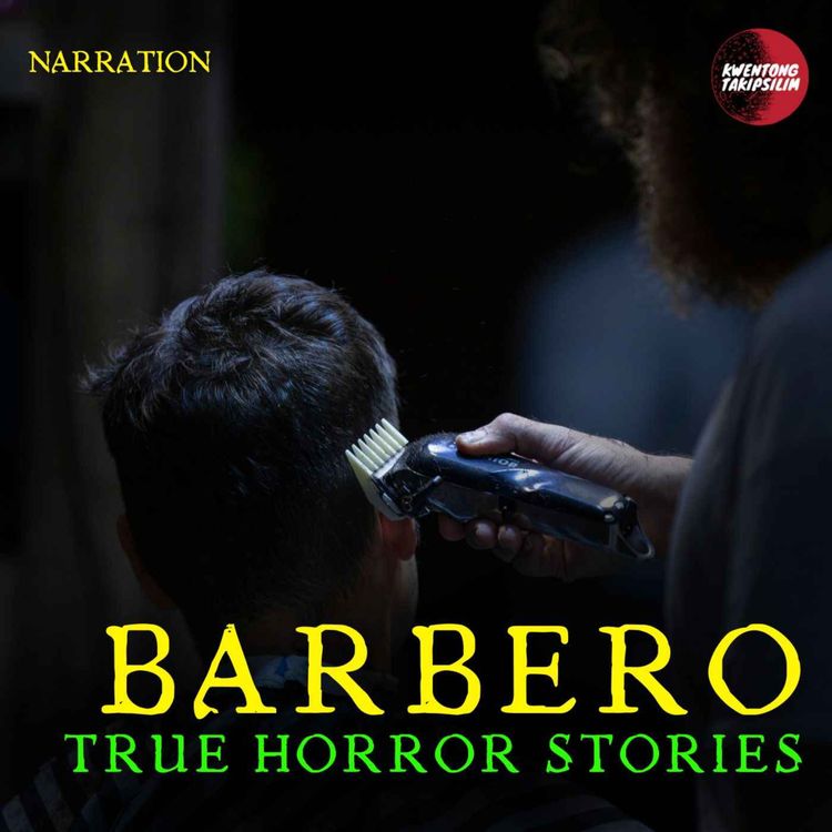 cover art for Barbero Horror Stories - Mga Tunay na Karanasan