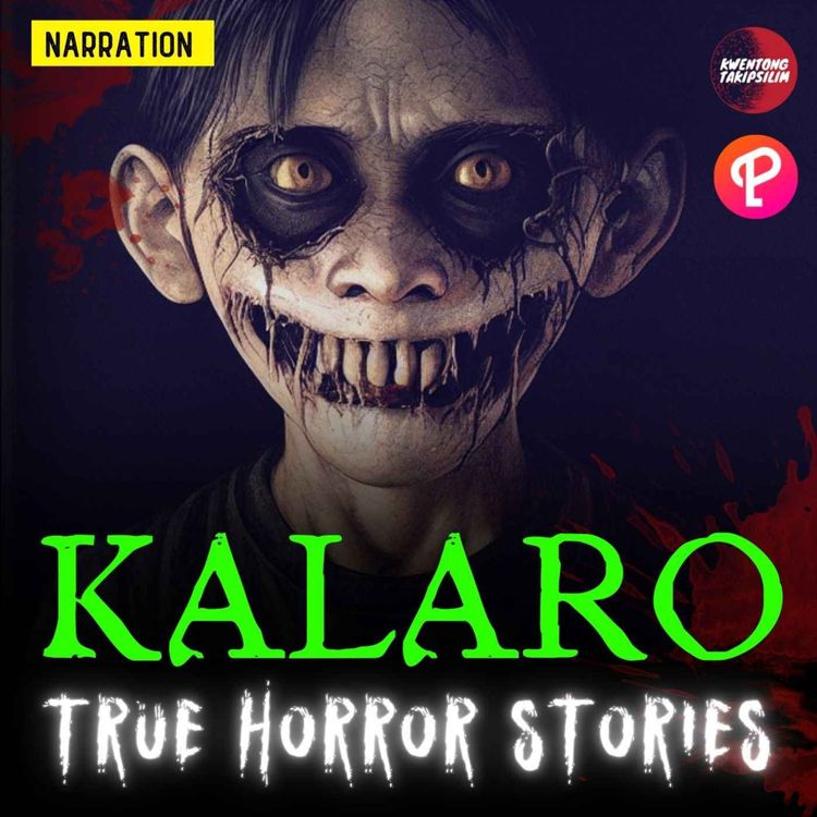 cover art for Kalaro Horror Stories - Tagalog Horror Stories (True Stories)