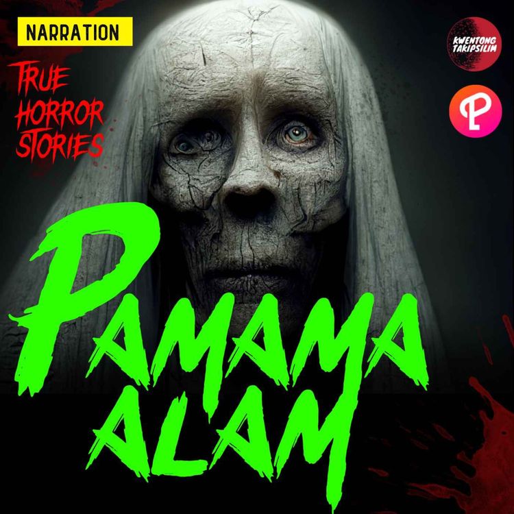 cover art for Pamamaalam Horror Story - Mga Tunay na Karanasan Tagalog Horror Stories