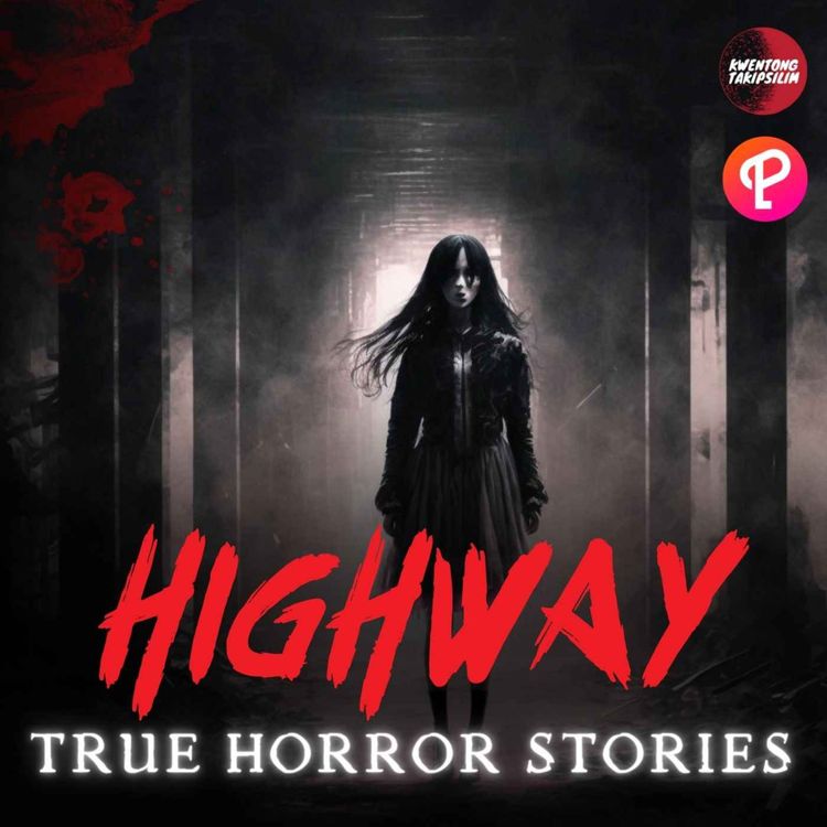 cover art for Highway True Horror Story Tagalog Horror Stories& Tale of Suspense