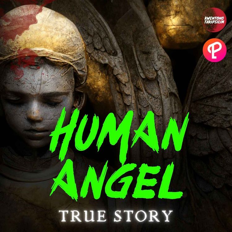 cover art for Human Angel - True Confession Story Tagalog Horror Stories 