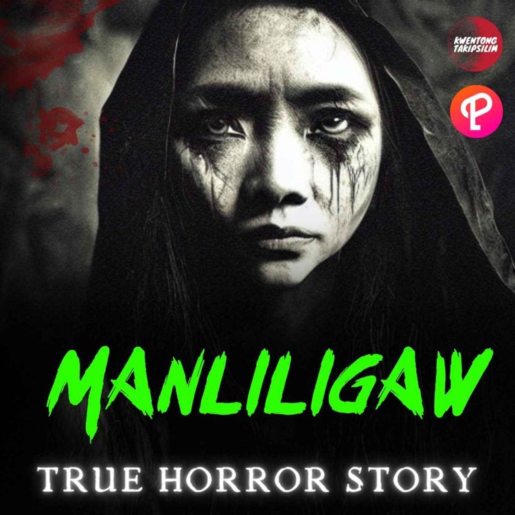 cover art for Manliligaw True Horror Stories / Tales of Suspense Tagalog Horror Stories