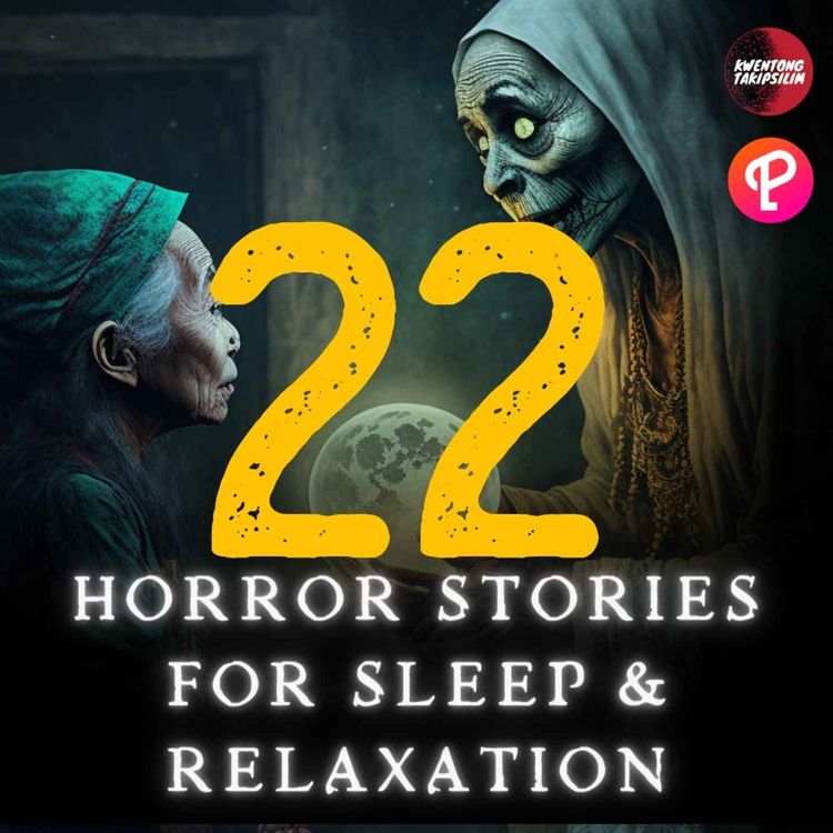 cover art for 22 Pampatulog Tagalog Horror Stories For Sleep 3 HRS of Horror