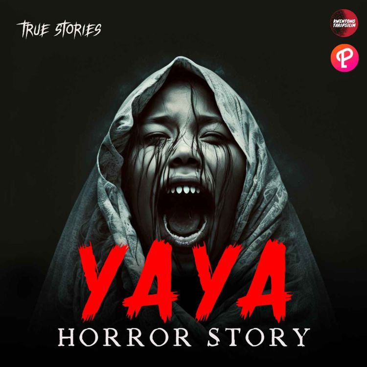 cover art for Yaya Horror Story - Tagalog Horror Stories (Mangkukulam True Story) #ParinigMoWithSpotify