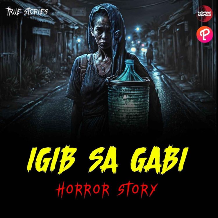 cover art for IGIB SA GABI: MULTO TRUE STORIES | TAGALOG HORROR STORIES