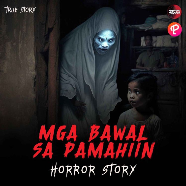 cover art for Mga Bawal sa Pamahiin - Tagalog Horror Stories (True Stories)