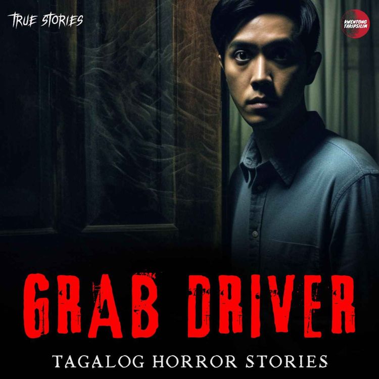 cover art for GRAB DELIVERY PHILIPPINES ( KIMPOY'S STORY) : TRUE HORROR STORY | TAGALOG HORROR STORIES