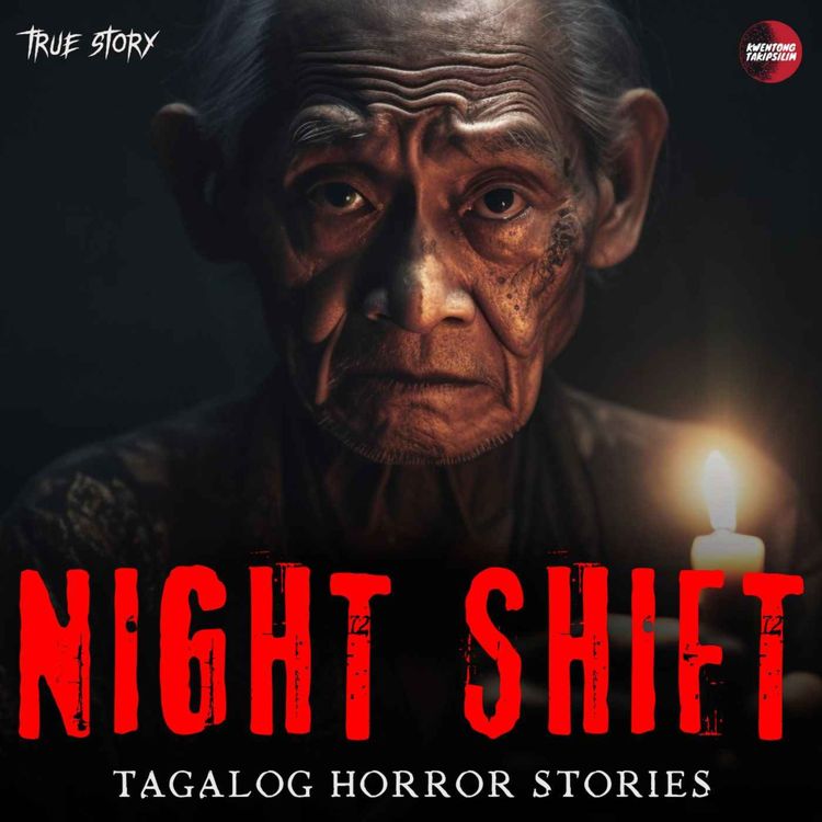 cover art for 2 NIGHT SHIFT HORROR STORIES | TRUE HORROR STORIES | TAGALOG HORROR STORIES