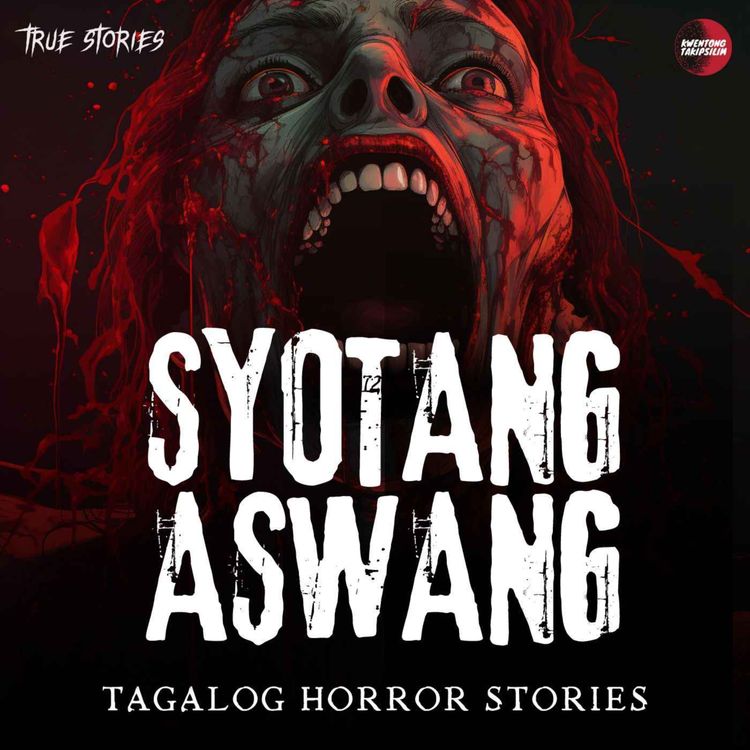 cover art for SYOTANG ASWANG - ASWANG LOVE STORY - TAGALOG HORROR STORY