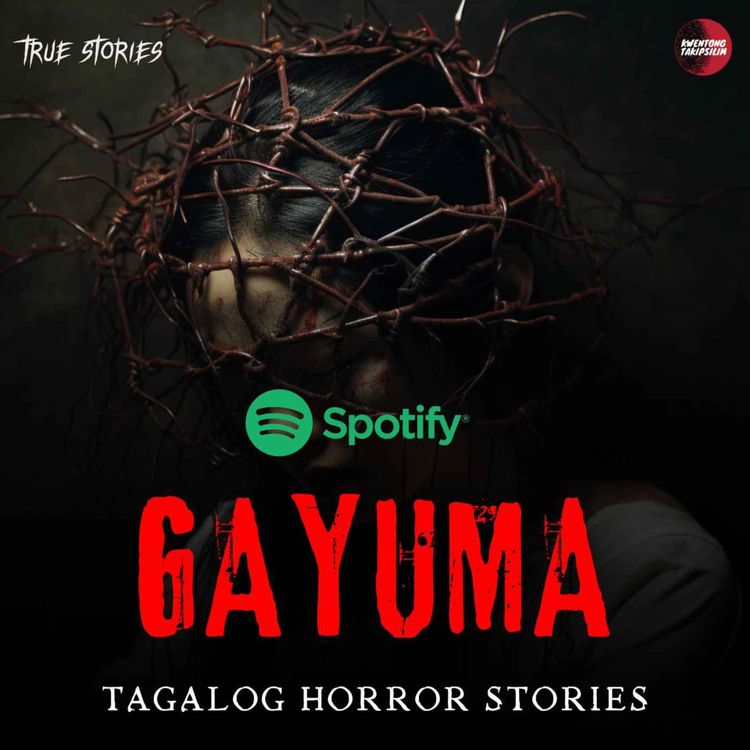 cover art for GAYUMA - QUIAPO CHURCH - TAGALOG HORROR LOVE STORY - TRUE HORROR STORY #NarinigMoBa