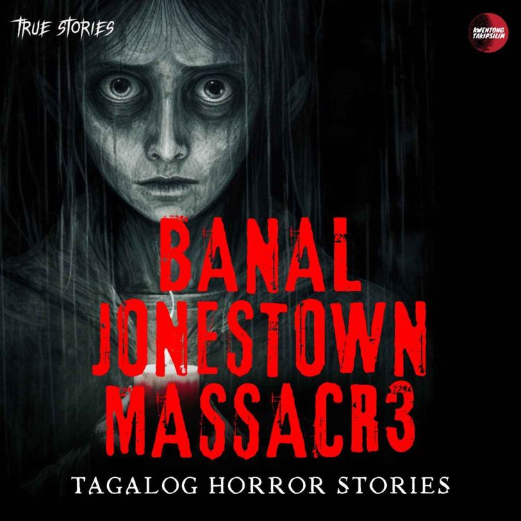 cover art for BANAL -  KULTO HORROR STORY - TRUE HORROR STORY - JONESTOWN MASSACR3 