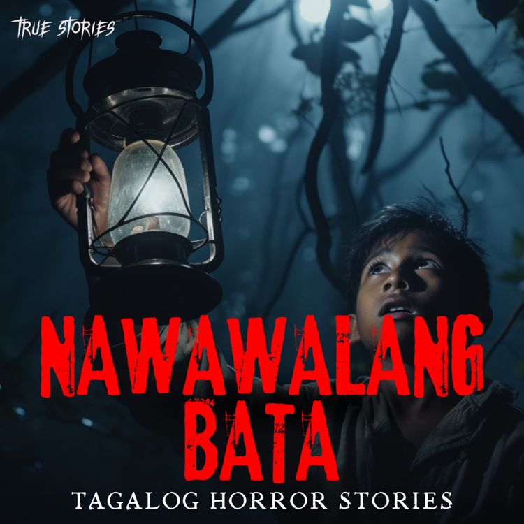 cover art for NAWAWALANG BATA (JERLYN'S STORY) : TRUE HORROR STORY | TAGALOG HORROR STORIES