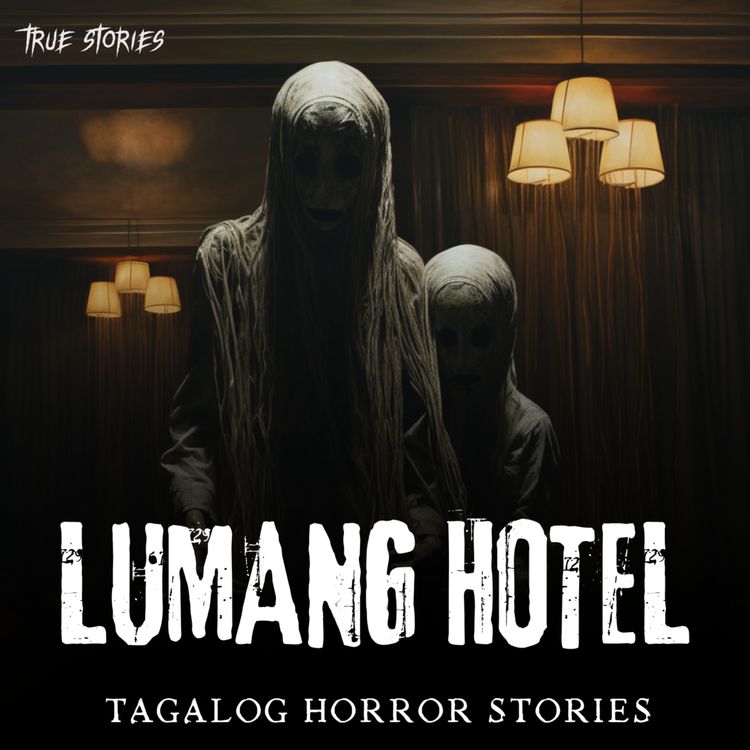 cover art for LUMANG HOTEL HORROR STORY | KIMBERL'S STORY |TRUE HORROR STORY | TAGALOG HORROR STORIES | FRONT DESK