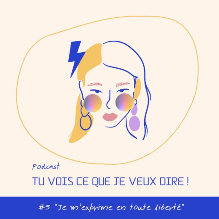 cover art for #5 Je m'exprime en toute liberté