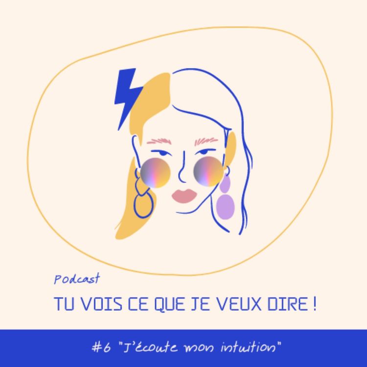 cover art for #6 J'écoute mon intuition