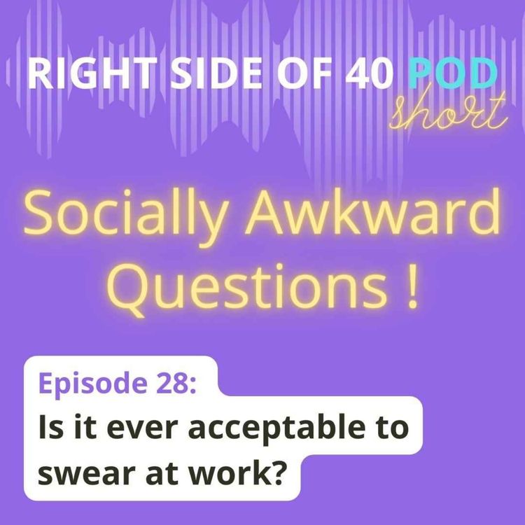 cover art for Episode 28: Is it ever acceptable to swear at work?