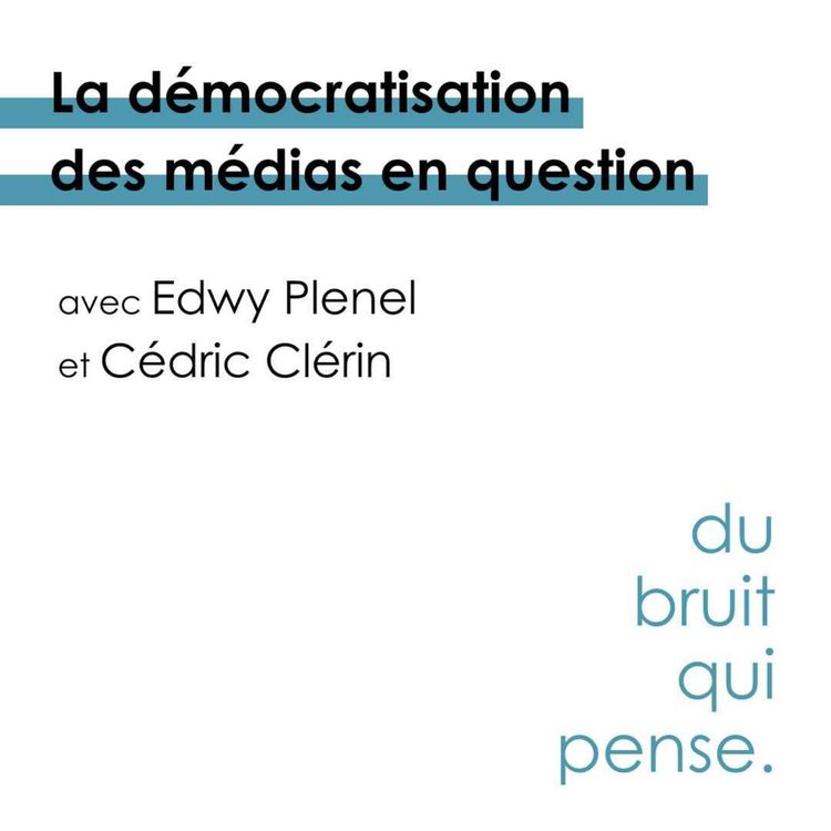 cover art for La démocratisation des médias en question