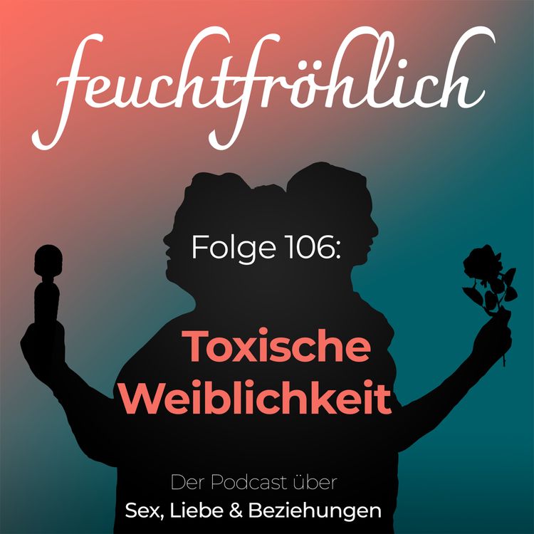 cover art for Toxische Weiblichkeit