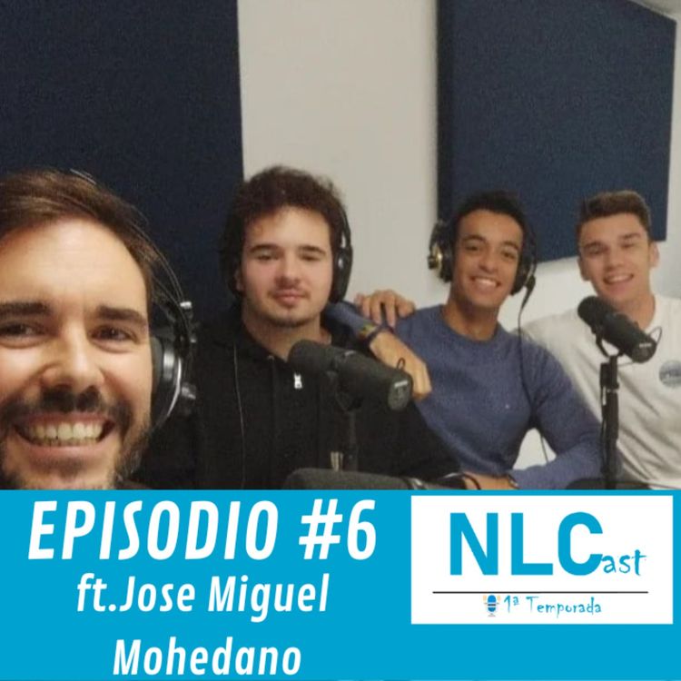 cover art for NLCast Episodio 6 ft Jose Miguel Mohedano||Lo que necesita tu empresa para triunfar || 