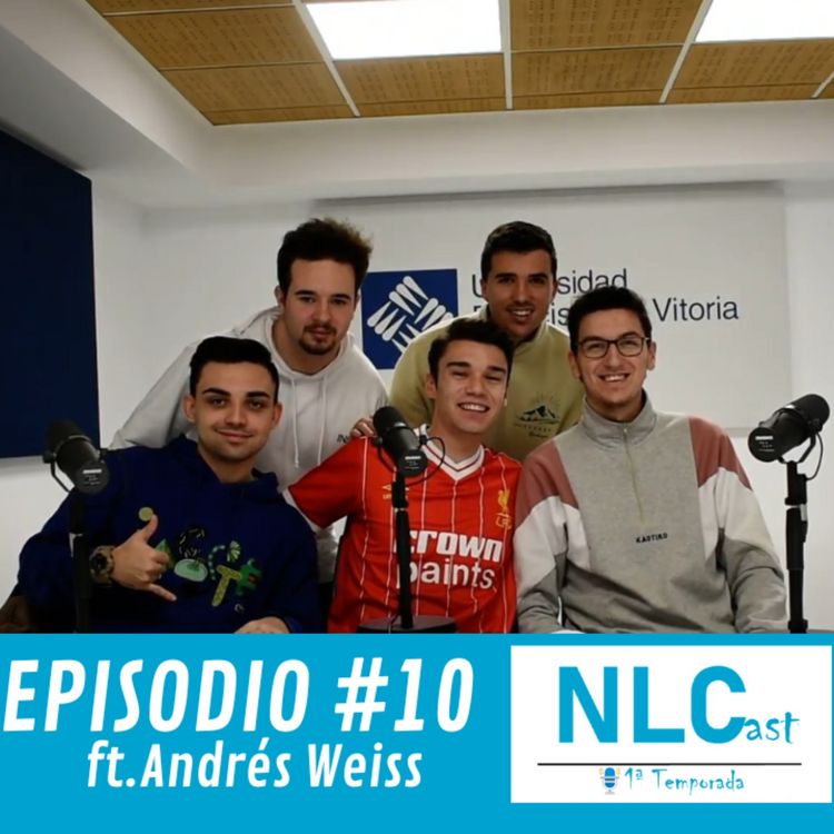 cover art for NLCast Episodio 10 ft. Andres Weiss || Ser CM de La Media Inglesa, Historia y Periodismo ||