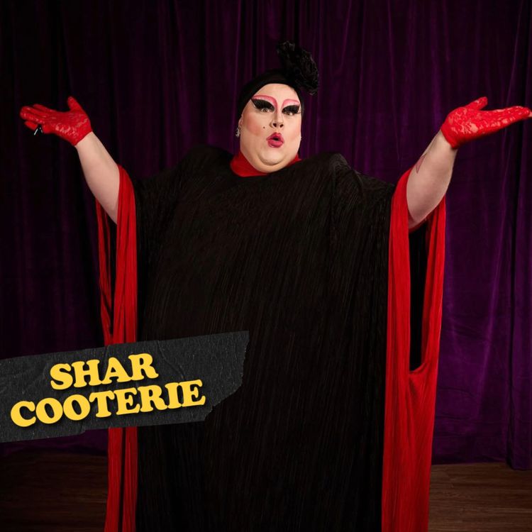 cover art for Honey Roast Glam & Radical Joy: Shar Cooterie on Drag, Identity & Defiance