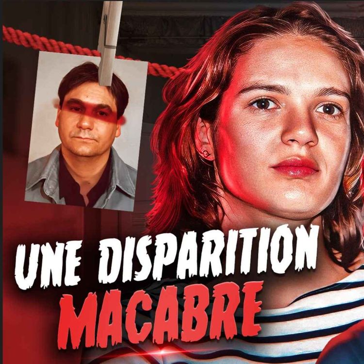cover art for cette DISPARITION FRANÇAISE a révélé L'HORREUR ABSOLUE : Le cas Christelle Leroy