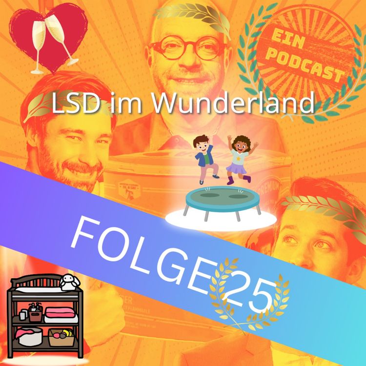cover art for Folge25: LSD im Wunderland 