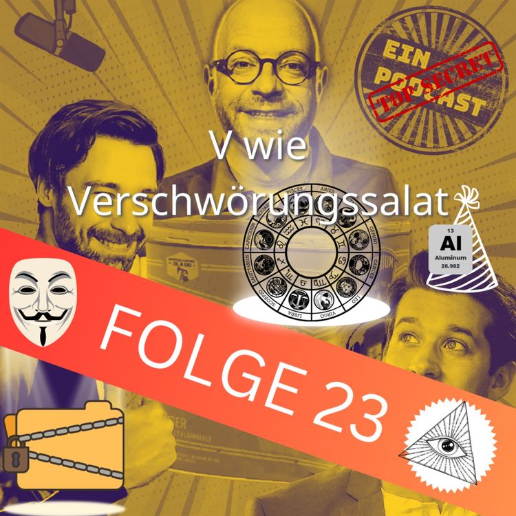 cover art for Folge23: V wie Verschwörungssalat