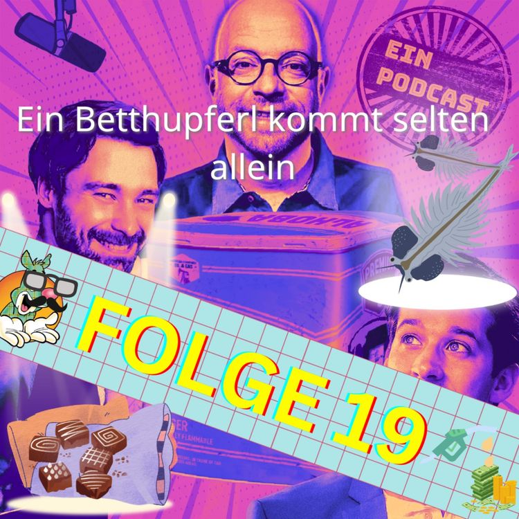 cover art for Folge19: Ein Betthupferl kommt selten allein