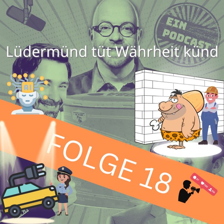 cover art for Folge 18: Lüdermünd tüt Währheitkünd