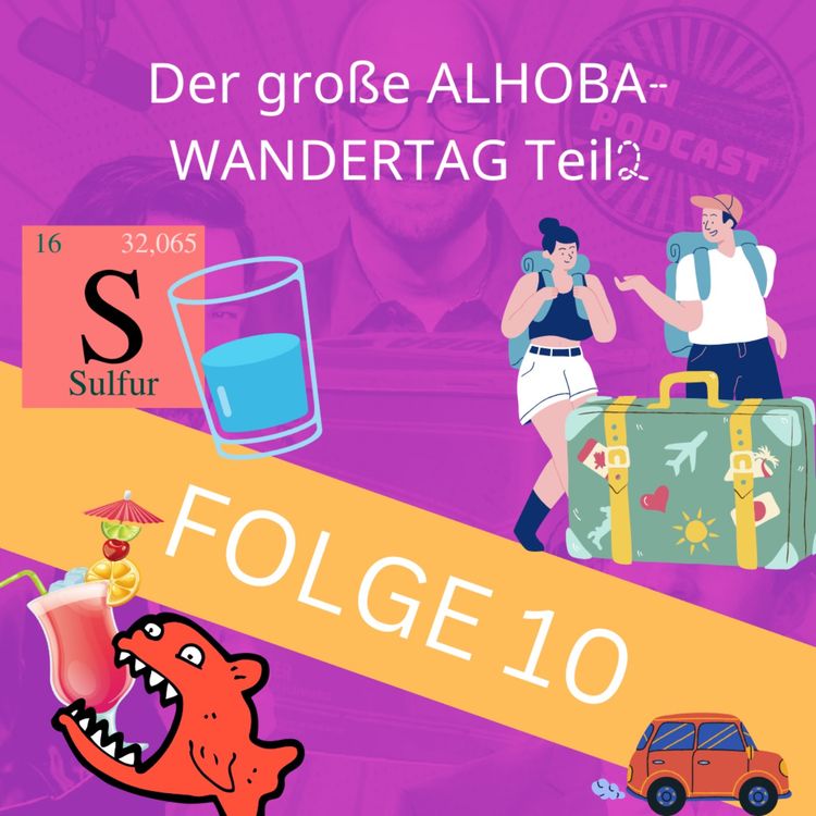 cover art for Folge 10: Der große ALHOBA-Wandertag Teil2 
