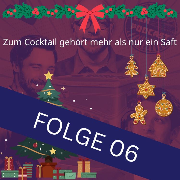 cover art for Folge 06: Zum Cocktail gehört mehr als nur ein Saft