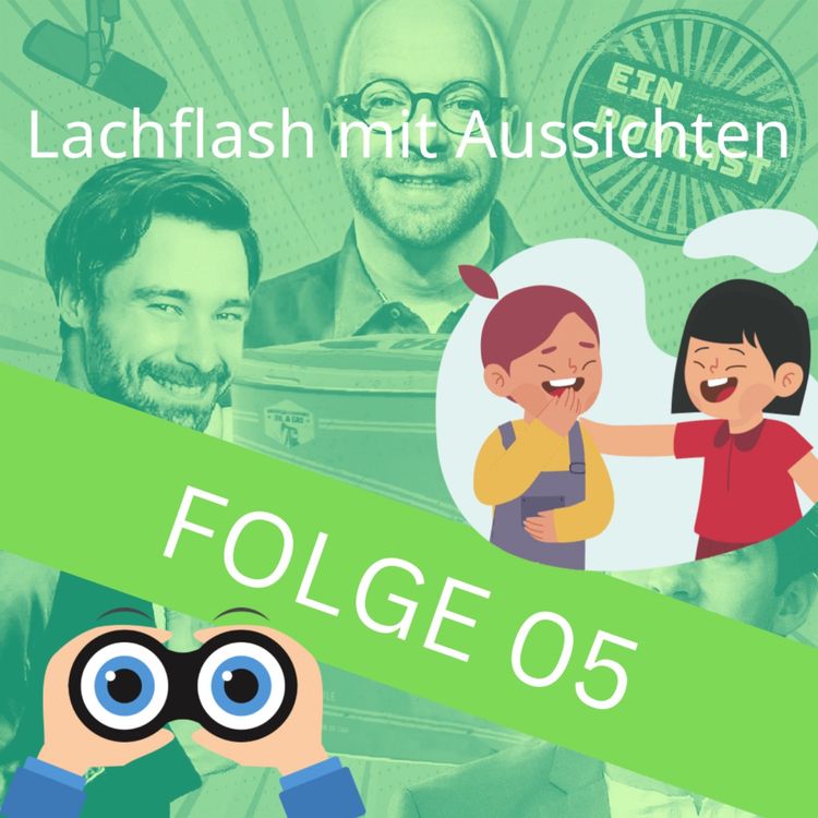 cover art for Folge 05: Lachflash mit Aussicht