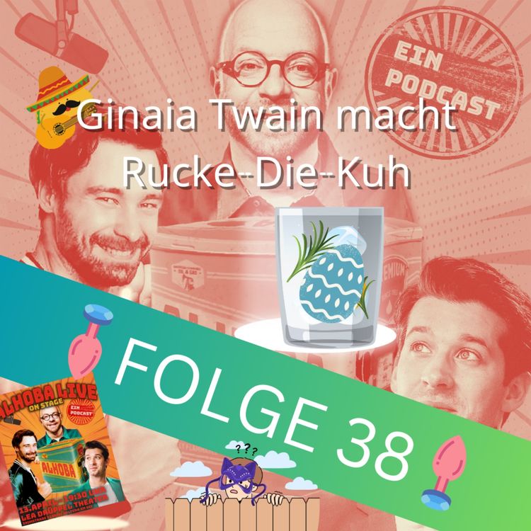 cover art for Folge 38: Ginaia Twain macht Rucke-Die-Kuh